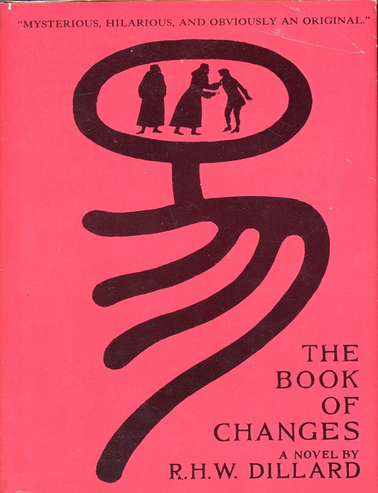 Item #9893 The Book of Changes. R. H W. DILLARD.