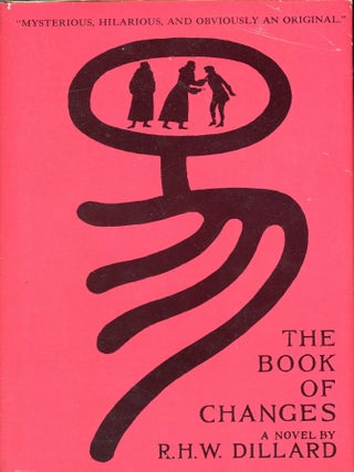 The Book of Changes. R. H W. DILLARD.
