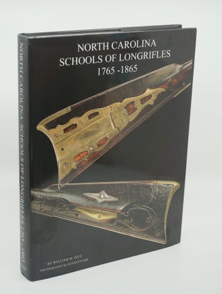 Item #9947 North Carolina Schools of Longrifles, 1965-1865. William W. IVEY