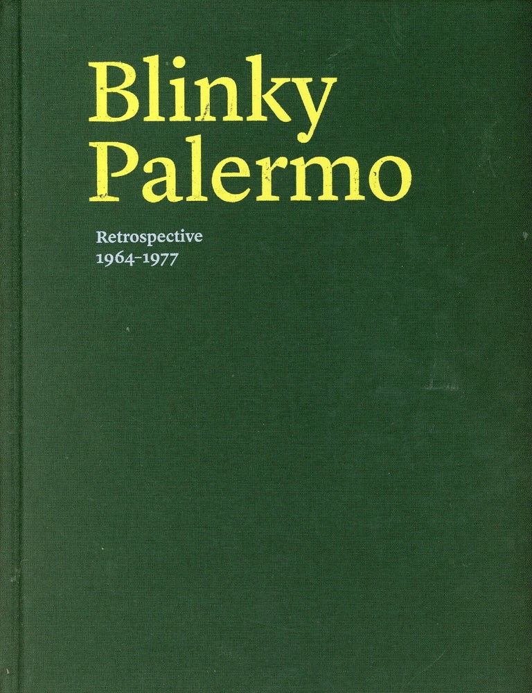 Item #9997 Blinky Palermo: Retrospective, 1964-1977. Lynne COOKE.