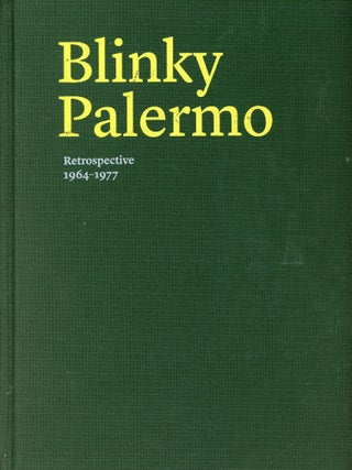 Blinky Palermo: Retrospective, 1964-1977. Lynne COOKE.